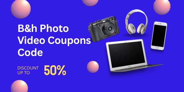 B&h Photo Video Coupons Code